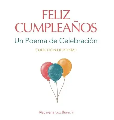 Macarena Luz Bianchi - Feliz Cumpleaños, Inbunden. Tillgänglighet: Lägg i varukorg