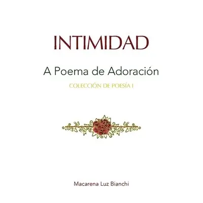 Macarena Luz Bianchi - Intimidad, Häftad. Tillgänglighet: Lägg i varukorg