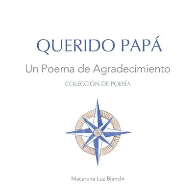 Macarena Luz Bianchi - Querido Papá, Häftad. Tillgänglighet: Lägg i varukorg