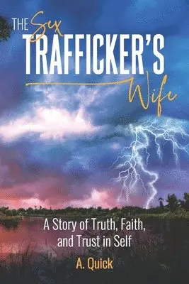 A Quick - Sex Trafficker's Wife, Häftad. Tillgänglighet: Lägg i varukorg
