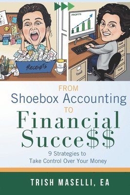 Trish Maselli - From Shoebox Accounting To Financial Success, Häftad
