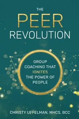Christy Uffelman - PEER Revolution, Häftad. Tillgänglighet: Lägg i varukorg