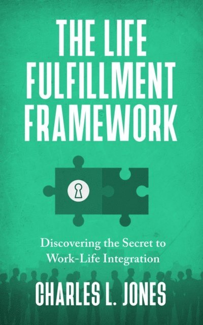Charles L. Jones - Life Fulfillment Framework, E-bok. Tillgänglighet: Lägg i varukorg