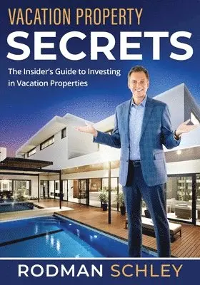 Rodman Schley - Vacation Property Secrets, Häftad. Tillgänglighet: Lägg i varukorg