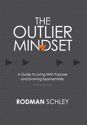 Rodman Schley - Outlier Mindset, Inbunden. Tillgänglighet: Lägg i varukorg