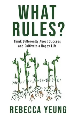 Rebecca Yeung - What Rules?, Häftad. Tillgänglighet: Lägg i varukorg