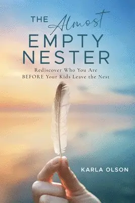 Karla Olson - Almost Empty Nester, Häftad. Tillgänglighet: Lägg i varukorg