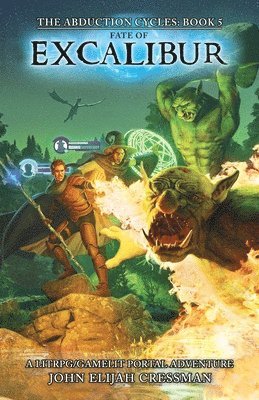 John Elijah Cressman - Fate of Excalibur, Häftad