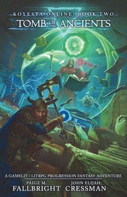 John Elijah Cressman - Koyesta Online - Tomb of the Ancients, Häftad