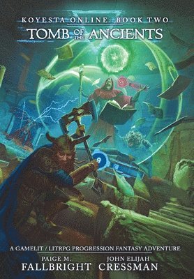 John Elijah Cressman - Koyesta Online - Tomb of the Ancients, Inbunden
