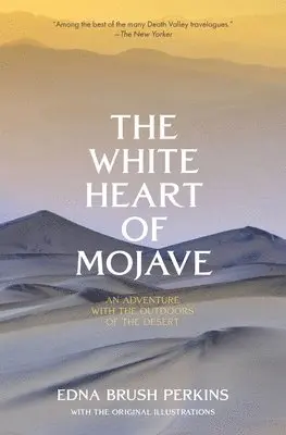 Edna Brush Perkins - White Heart of Mojave, Häftad. Tillgänglighet: Lägg i varukorg
