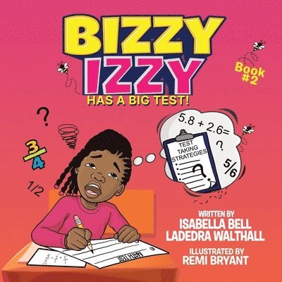 Isabella Bell, Ladedra Walthall - Bizzy Izzy Has A Big Test!, Häftad