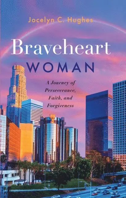 Jocelyn C Hughes - Braveheart Woman, E-bok. Tillgänglighet: Lägg i varukorg