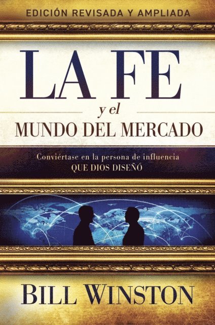 Bill Winston - La Fe y el Mundo del Mercado, E-bok