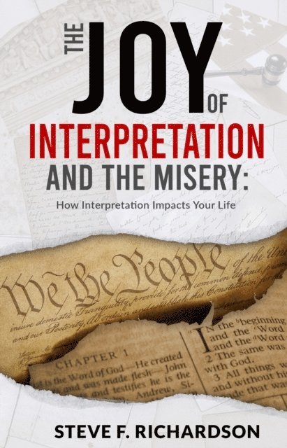 Steve Richardson - Joy of Interpretation and the Misery, E-bok