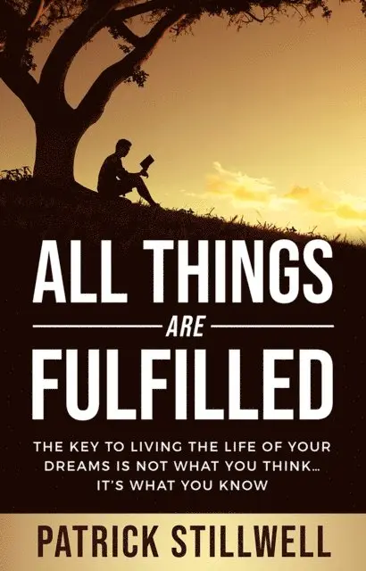 Patrick Stillwell - All Things Are Fulfilled, E-bok. Tillgänglighet: Lägg i varukorg