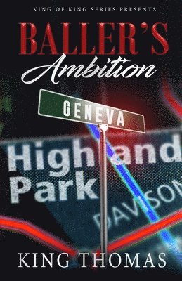 King Thomas - King of Kings Series Presents Baller's Ambition, Häftad