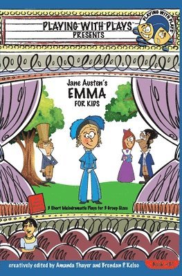 Amanda Thayer, Brendan P Kelso - Jane Austen's Emma for Kids, Häftad. Tillgänglighet: Lägg i varukorg