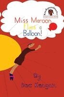 Doc Keagan, Brendan P Kelso - Miss Maroon Flies a Balloon, Häftad. Tillgänglighet: Lägg i varukorg