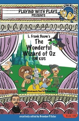 Brendan P Kelso - L. Frank Baum's The Wonderful Wizard of Oz for Kids, Häftad. Tillgänglighet: Lägg i varukorg