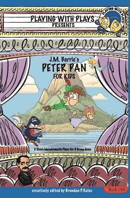 Brendan P Kelso - J.M. Barrie's Peter Pan for Kids, Häftad. Tillgänglighet: Lägg i varukorg