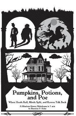 Brendan P Kelso - Pumpkins, Potions, and Poe, Häftad. Tillgänglighet: Lägg i varukorg