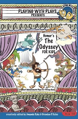 Amanda Ruby, Brendan P Kelso - Homer's The Odyssey for Kids, Häftad. Tillgänglighet: Lägg i varukorg