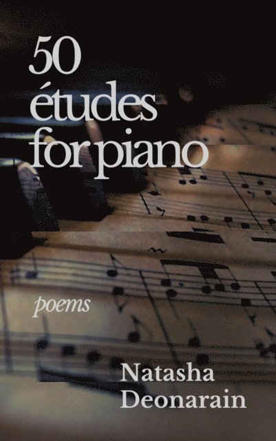Natasha Deonarain - 50 etudes for piano, E-bok