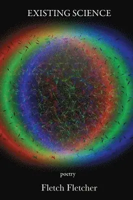 Fletch Fletcher - Existing Science, Häftad. Tillgänglighet: Lägg i varukorg