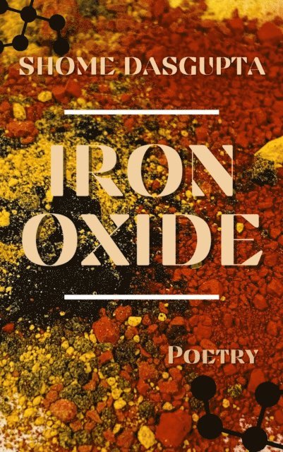 Shome Dasgupta - Iron Oxide, E-bok