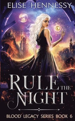 Elise Hennessy - Rule the Night, Häftad. Tillgänglighet: Lägg i varukorg