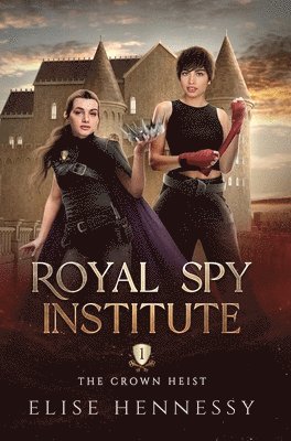 Elise Hennessy - Royal Spy Institute 1, Inbunden. Tillgänglighet: Lägg i varukorg