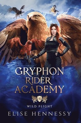 Elise Hennessy - Gryphon Rider Academy 4, Inbunden. Tillgänglighet: Lägg i varukorg