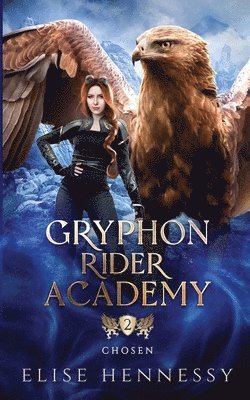 Elise Hennessy - Gryphon Rider Academy 2, Häftad. Tillgänglighet: Lägg i varukorg