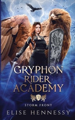 Elise Hennessy - Gryphon Rider Academy 3, Häftad. Tillgänglighet: Lägg i varukorg