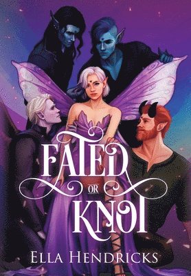 Ella Hendricks - Fated or Knot, Inbunden