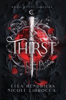 Ella Hendricks, Nicole Labrocca - Thirst, Inbunden. Tillgänglighet: Lägg i varukorg