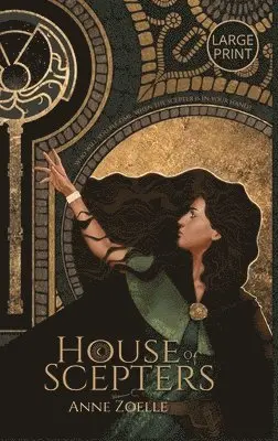 Anne Zoelle - House of Scepters - Large Print Hardback, Inbunden. Tillgänglighet: Lägg i varukorg