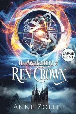 Anne Zoelle - Awakening of Ren Crown - Large Print Paperback, Häftad. Tillgänglighet: Lägg i varukorg