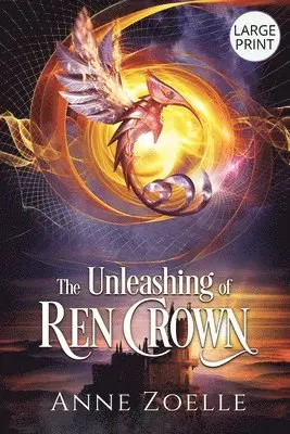 Anne Zoelle - Unleashing of Ren Crown - Large Print Paperback, Häftad. Tillgänglighet: Lägg i varukorg