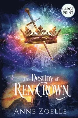 Anne Zoelle - Destiny of Ren Crown - Large Print Paperback, Häftad. Tillgänglighet: Lägg i varukorg