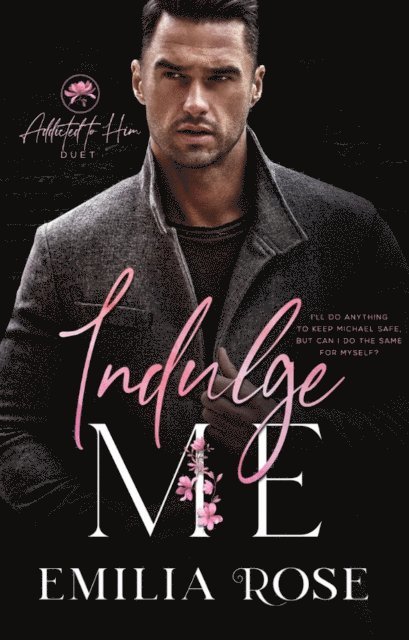 Emilia Rose - Indulge Me, E-bok. Tillgänglighet: Lägg i varukorg