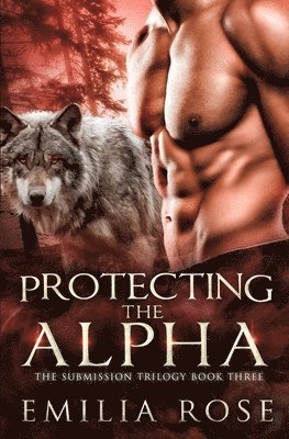 Emilia Rose - Protecting the Alpha, Häftad. Tillgänglighet: Lägg i varukorg