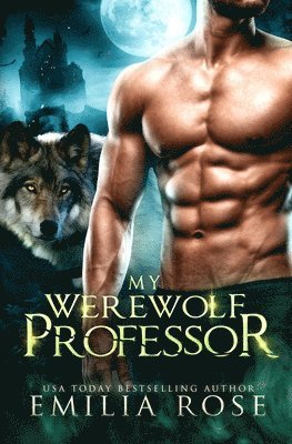 Emilia Rose - My Werewolf Professor, Häftad