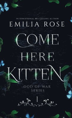 Emilia Rose - Come Here Kitten, Inbunden
