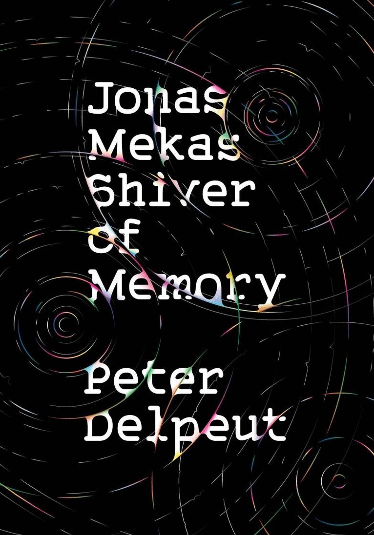 Peter Delpeut - Jonas Mekas, Shiver of Memory, Häftad