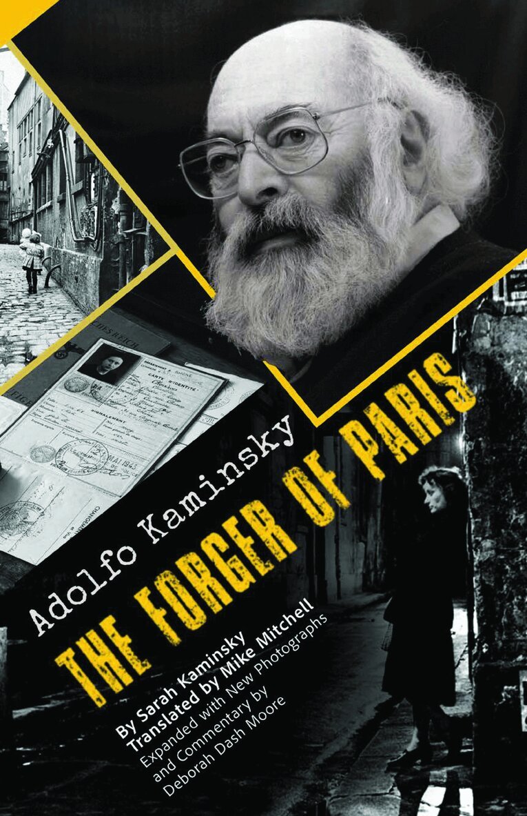 Sarah Kaminsky - Adolfo Kaminsky The Forger of Paris, Inbunden