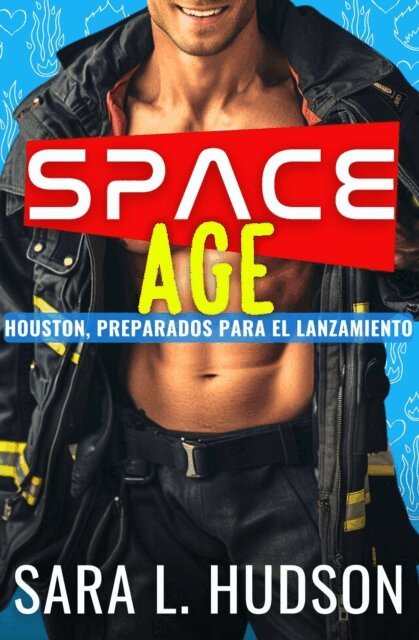Sara Hudson - Space Age: Houston, Preparados Para El Lanzamiento, E-bok