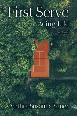 Cynthia Suzanne Sauer - First Serve, Häftad