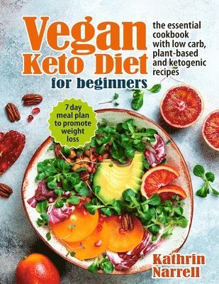 Kathrin Narrell - Vegan Keto Diet For Beginners, Häftad